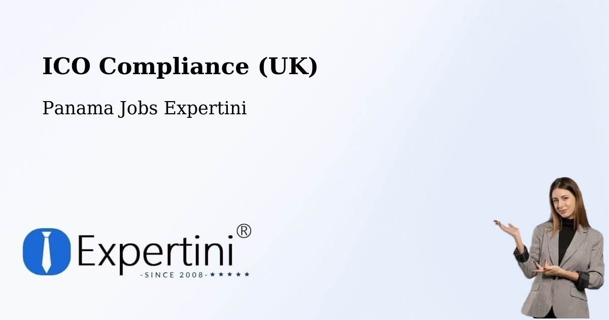UK Data Protection & ICO Compliance – Kusapín - Panama Jobs Expertini