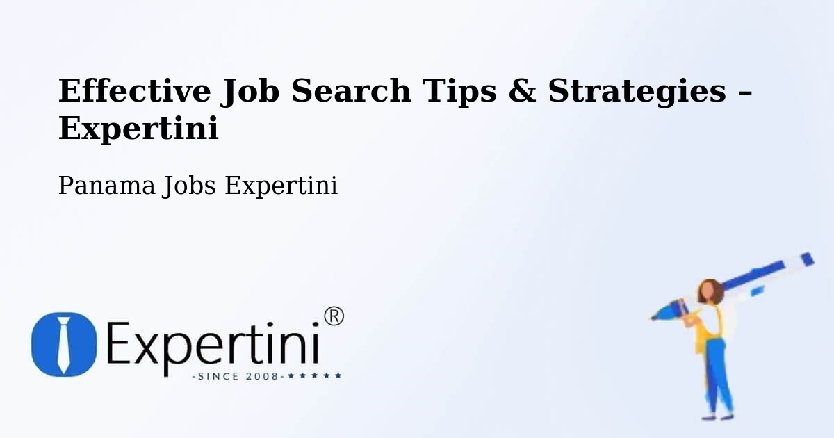 Job Search Tips & Strategies for Job Seekers – Kusapín - Kusapín, Panama Jobs Expertini