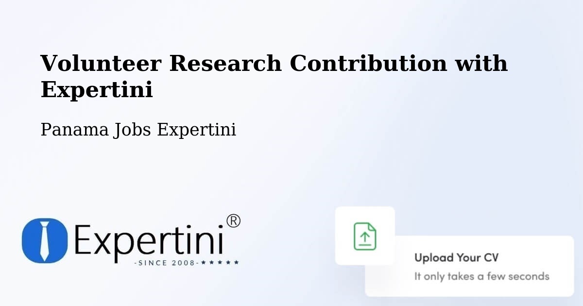 Volunteer Research Contribution Program – Kusapín - Panama Jobs Expertini